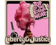Liberty & Justice - Top of the scrapheap