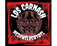 Los Carnash - Nezawildcoyotl