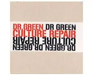 Dr green ''culture repair''