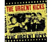 THE URGENTS KICKS s/t"