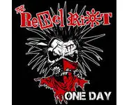The Rebel Riot – One Day