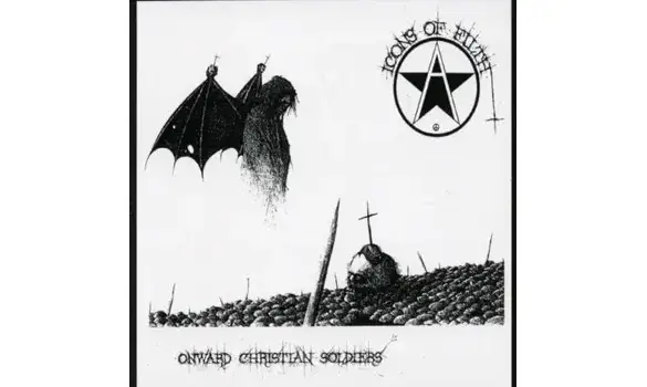 Icons of Filth - Onward christian soldie