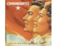 Commandantes - Lieder fûr die arbeiterkl