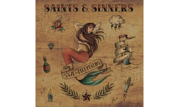 Saints And Sinners - Save the mermaids