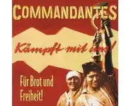 Commandantes - Fûr brot und freiheit