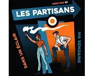 LES PARTISANS - Hard mod ep