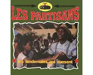 LES PARTISANS les lendemains qui dansent