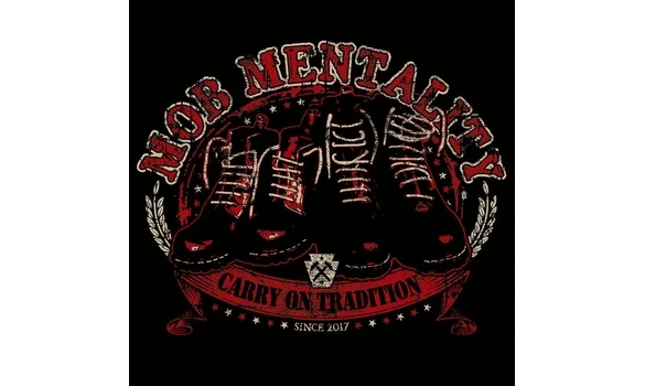 Mob Mentality – Carry On Tradition