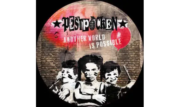PESTPOCKEN - Another world is possible