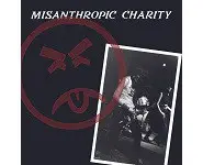 Misanthropic Charity – Misanthropic Char