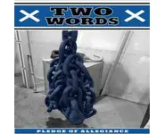 Two Words – Pledge Of Allegiance