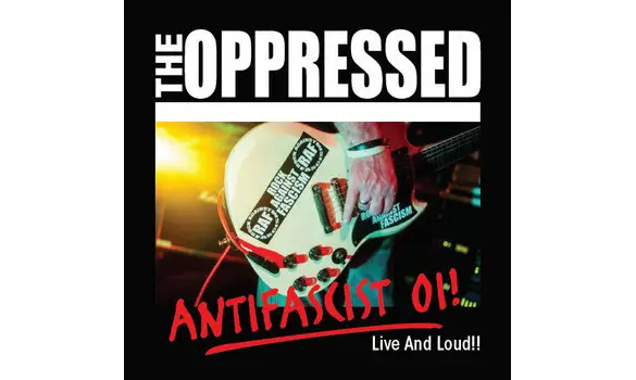 The Oppressed ‎– Antifascist Oi! - Live