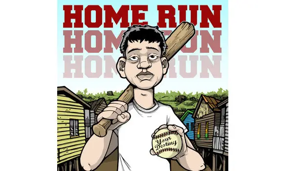 HOME RUN your destiny