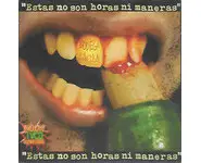 Bodega Canibal ‎– Estas No Son Horas Ni