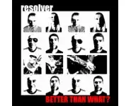 RESOLVER "BETTER THAN WHAT?"
