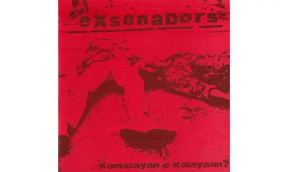 The Exsenadors ‎– Kamatayan O Kalayaan?