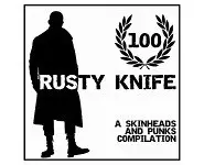 VA 100 - RUSTY KNIFE A SKINHEADS AND PUN