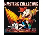 HYSTERIE COLLECTIVE Du rock n roll !!!