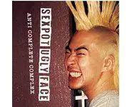 SEXPOT UGLY FACE - Anti Complete Complex