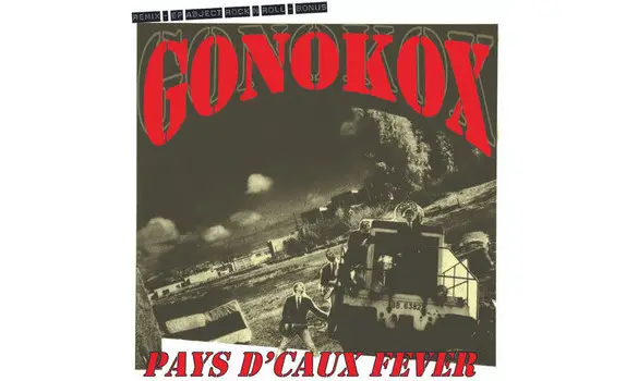 Gonokox – Pays D'Caux Fever