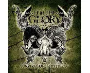 For The Glory – Survival of the Fittest