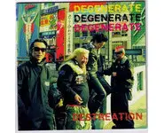 DEGENERATE Destreation