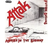 Attak – Murder In The Subway / Future Dr