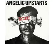 Angelic Upstarts - Power of the Press