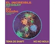 Ely Combo – Tema De Shaft/ No No Nola (G