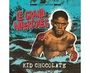 Le Grand Miercoles – Kid chocolate