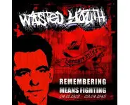 Wasted Youth ‎– Remembering Means F