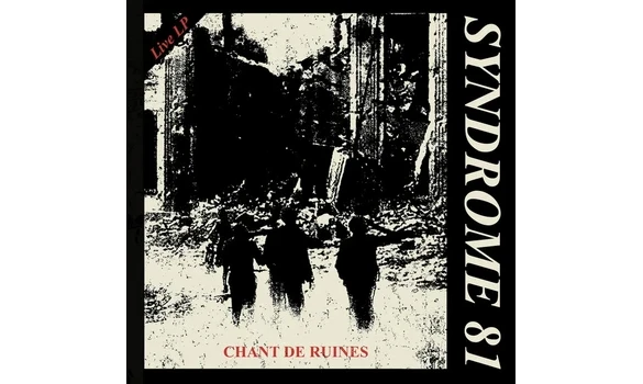 Syndrome 81 – Chant De Ruines