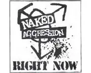 Naked Aggression ‎– Right Now