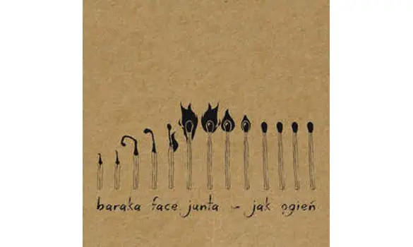 Baraka Face Junta ‎– Jak Ogień