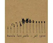 Baraka Face Junta ‎– Jak Ogień