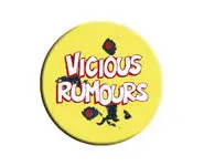 VICIOUS RUMOURS