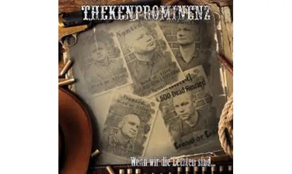 Thekenprominenz ‎– Wenn Wir Die Letzten