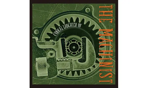 THE MACHINIST Cynical laughter