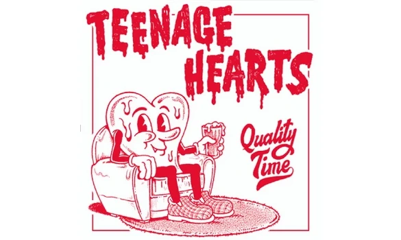 Teenage Hearts – Quality Time- Consumed