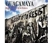 GUACAMAYA - without people we’re nothing