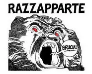 RAZZAPPARTE - brucia !