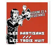 LES PARTISANS vs LES TROIS HUIT - Assign