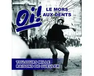 LE MORS AUX DENTS - Toujours mille raiso