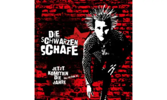 DIE SCHWARZEN SCHAFE - Jetzt Kommen Die