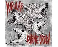 YUGULAR / KARNE CRUDA - Dias de Furia