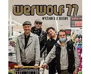 Werwolf 77 - Wyżarci z biedy
