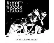 BURNT CROSS - In nature we trust