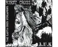 BURNT CROSS vs AUK - The earth dies scre