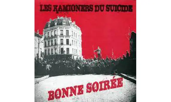 LES KAMIONERS DU SUICIDE - Bonne soirée