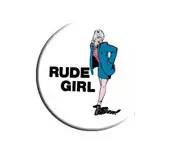 RUDE GIRL